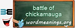 WordMeaning blackboard for battle of chickamauga